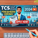 TCS NQT 2024 Freshers Hiring: Top MNC Jobs, High Salary JObs